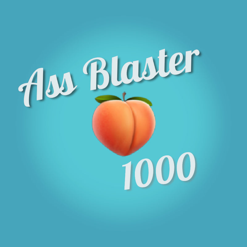 Ass Blaster 1000